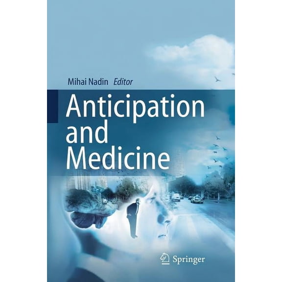 Anticipation and Medicine, (Paperback)