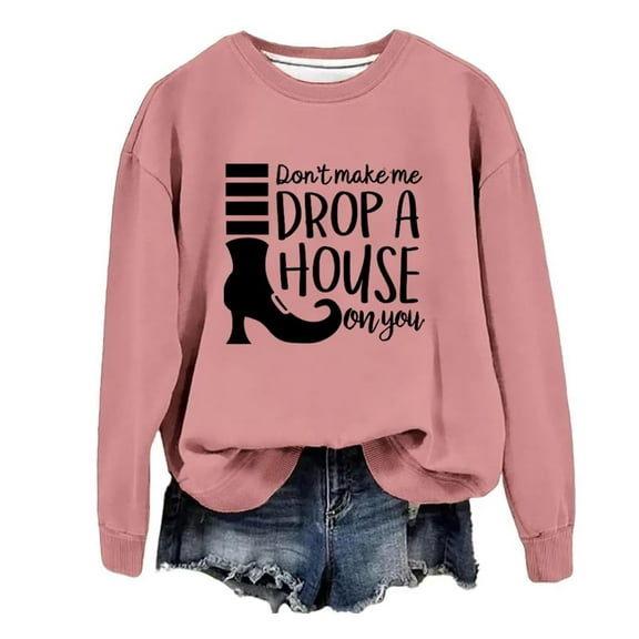 zaveiop Don't Make Me Drop A House on You Hoodie Funny Sweatshirt Halloween Hoodies for Women (Pink, XL)