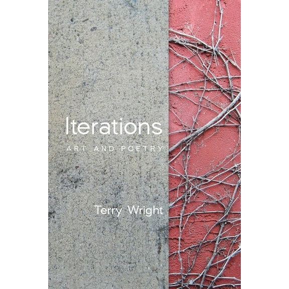 Iterations: Art and Poetry, (Paperback)