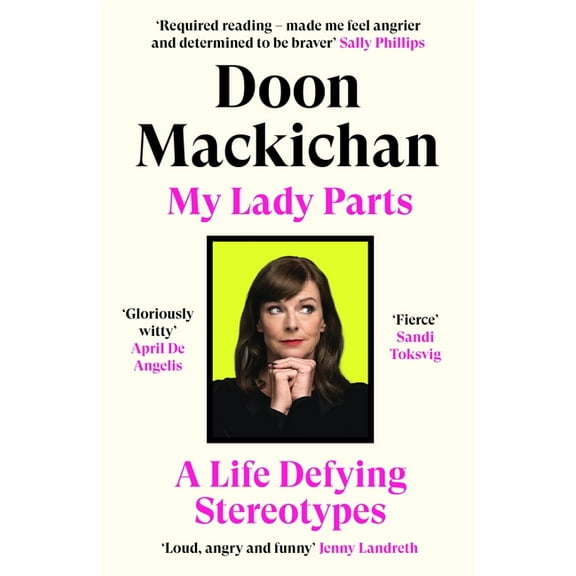 My Lady Parts: A Life Fighting Stereotypes (Paperback)