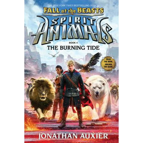 Pre-Owned The Burning Tide (Spirit Animals: Fall of the Beasts, Book 4), Volume 4 (Hardcover) 0545832144 9780545832144