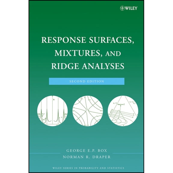 Wiley Probability and Statistics Response Surfaces, Mixtures, and Ridge Analyses, (Hardcover)