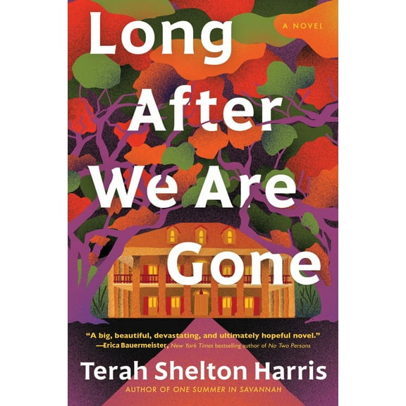 Long after We Are Gone: A Novel (Paperback)