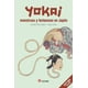 thumbnail image 1 of Libro Yokai. Monstruos Y Fantasmas En Japon Tapa Blanda, Autor Andres Perez Riobo, Editorial Satori Ediciones, 1 of 2