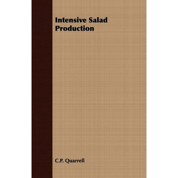 Intensive Salad Production, (Paperback)