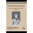 thumbnail image 2 of Anthem Russian, East European and Eurasi In the World of the Outcasts, Volume II: Notes of a Former Penal Laborer, (Hardcover), 2 of 5