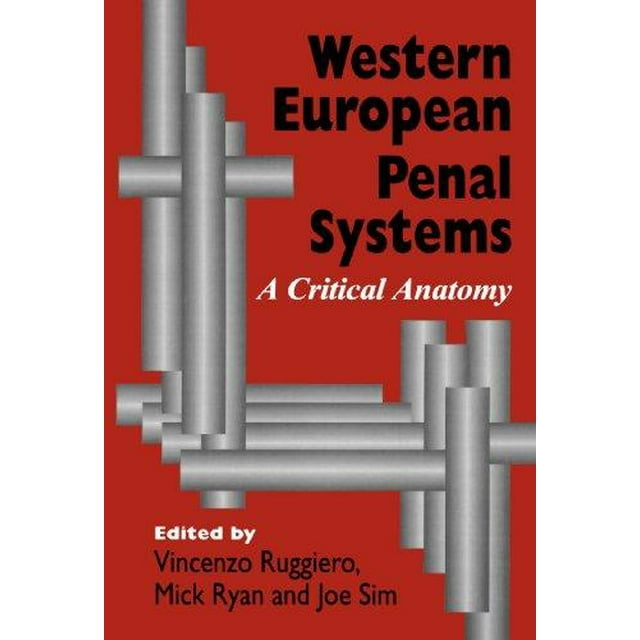 Western European Penal Systems: A Critical Anatomy