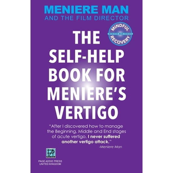 Pre-Owned Meniere Man. THE SELF-HELP BOOK FOR MENIERE'S VERTIGO ATTACKS (Paperback) 0992296447 9780992296445