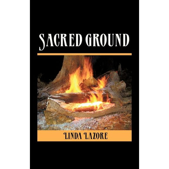 Sacred Ground (Paperback) by Linda Lazore