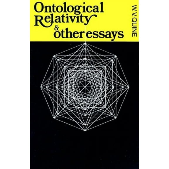 John Dewey Essays in Philosophy Ontological Relativity and Other Essays, (Paperback)