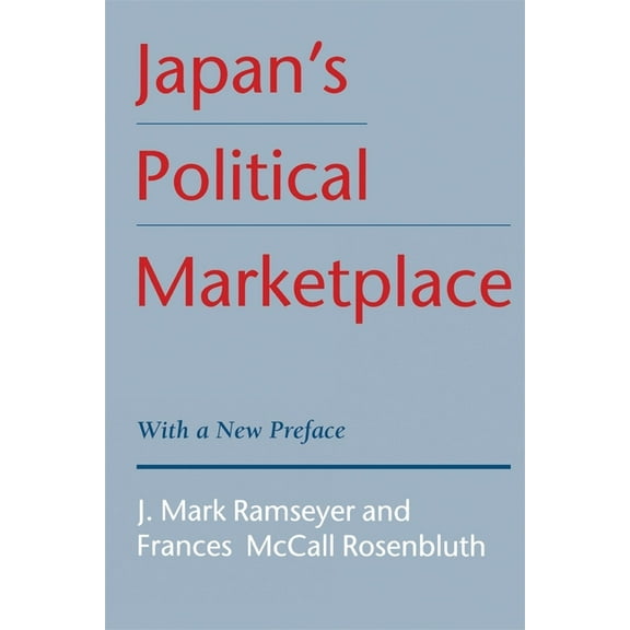 Japan's Political Marketplace, (Paperback)