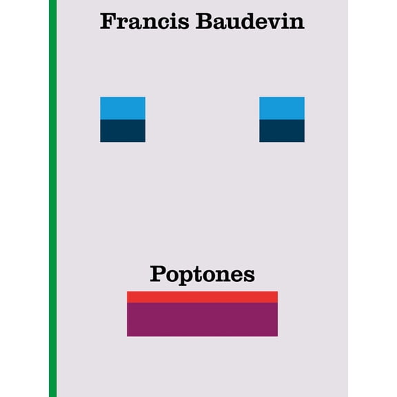 Francis Baudevin: Poptones, (Hardcover)