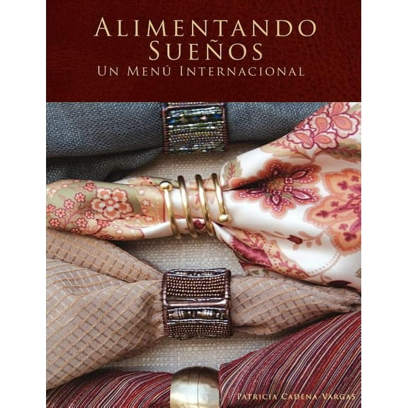 Alimentando Sueños: Un Menú Internacional (Paperback)