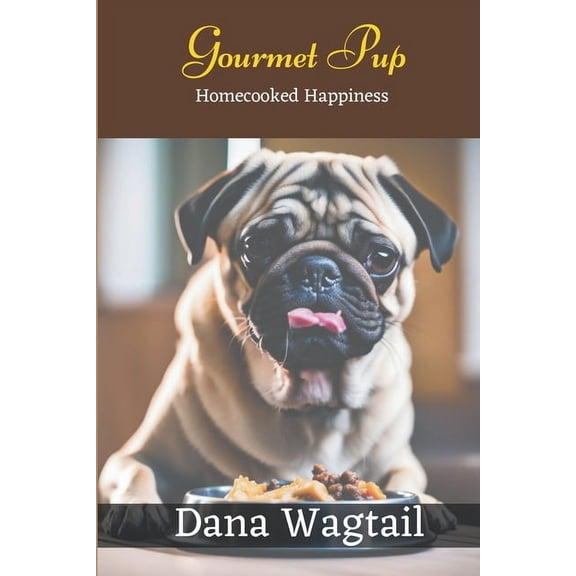 Gourmet Pup, (Paperback)