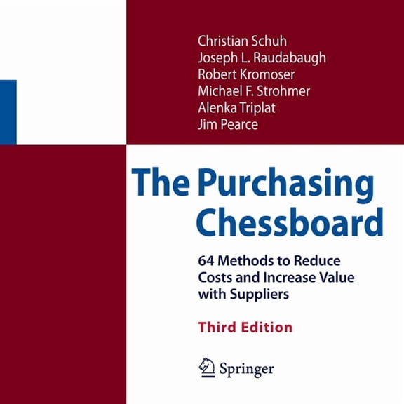 The Purchasing Chessboard: 64 Methods to Reduce Costs and Increase Value with Suppliers, (Hardcover)