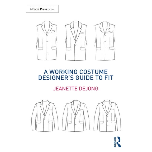 A Working Costume Designer's Guide to Fit, (Paperback)