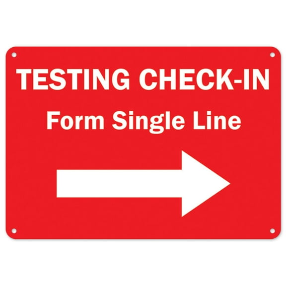 SignMission OS-NS-P-1014-25474 Covid-19 Notice Plastic Sign - Testing Check-In Form Single Line Right Arrow