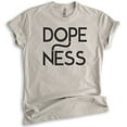 thumbnail image 1 of Dopeness T-shirt, Unisex Women's Men's Shirt, Hipster Shirt, Dope Shirt, Cool Shirt, Light Silk Gray, X-Large, 1 of 6