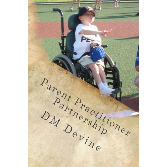 Parent Physician Partnership (Paperback)
