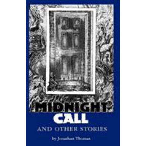 Pre-Owned Midnight Call and Other Stories (Paperback) 0979380693 9780979380693