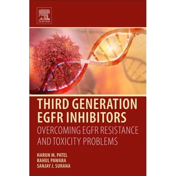 Pre-Owned Third Generation Egfr Inhibitors: Overcoming Egfr Resistance and Toxicity Problems, (Paperback)