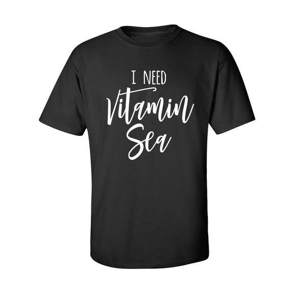 I Need Vitamin Sea Adult Short Sleeve T-shirt