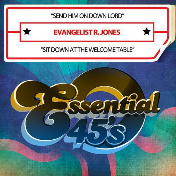 Evangelist R. Jones - Send Him On Down Lord / Sit Down At The Welcome Table (Digital 45) - Christian / Gospel - CD