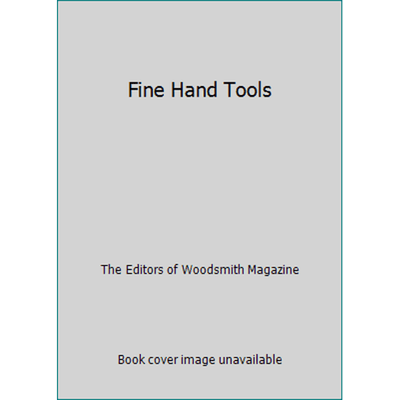 Pre-Owned Fine Hand Tools (Unknown) 0783559631 9780783559636