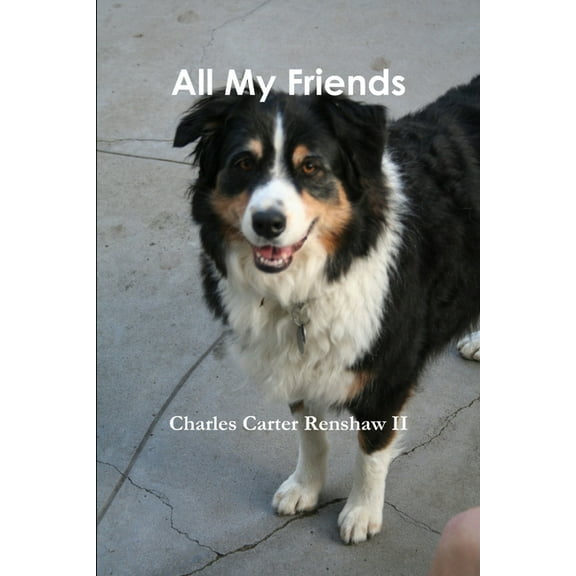 All My Friends, (Paperback)