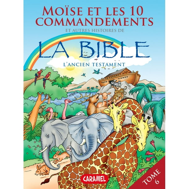 Moïse, les 10 commandements et autres histoires de la Bible - eBook ...