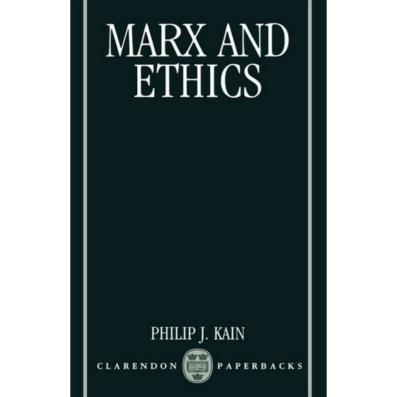 Clarendon Paperbacks Marx and Ethics, (Paperback)