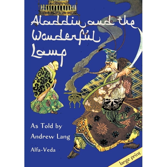 Aladdin and the Wonderful Lamp: As Told by Andrew Lang, (Paperback)