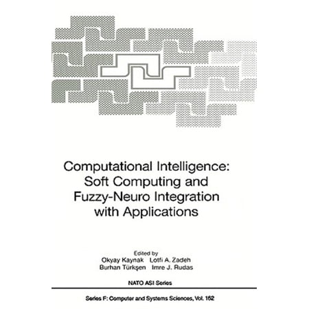 Pre-Owned NATO Asi Subseries F:: Computational Intelligence: Soft Computing and Fuzzy-Neuro Integration with Applications (Hardcover)