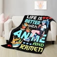 thumbnail image 2 of Anime Blanket Gifts for Boys Girls,Life is Better with Anime and Ramen Print Throw,Soft Lightweight Plush Quilt for Bed Sofa Couch Room Decoration 60 in x 50 in Medium for Teens, 2 of 6