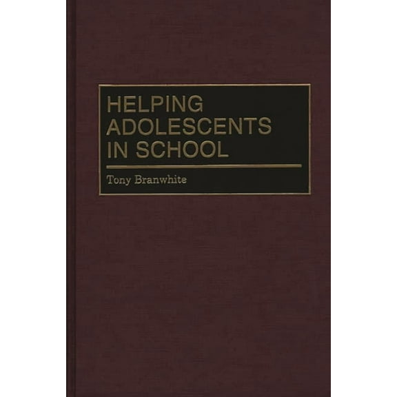 Helping Adolescents in School, (Hardcover)