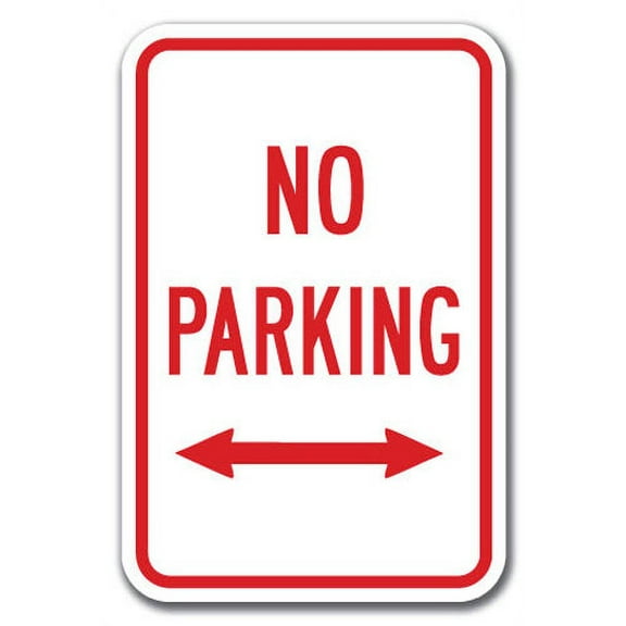 No Parking with double arrow Sign 12" x 18" Heavy Gauge Aluminum Signs