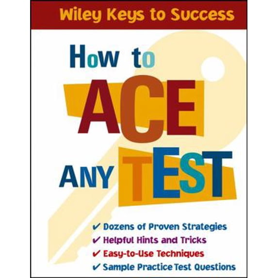 Pre-Owned How to Ace Any Test (Paperback) 0471431567 9780471431565