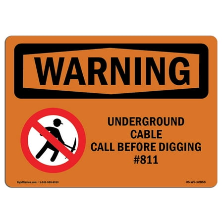 OSHA WARNING Sign - Underground Cable Call #811 Bilingual  | Choose from: Aluminum, Rigid Plastic or Vinyl Label Decal | Protect Your Business, Work Site, Warehouse & Shop Area |  Made in the
