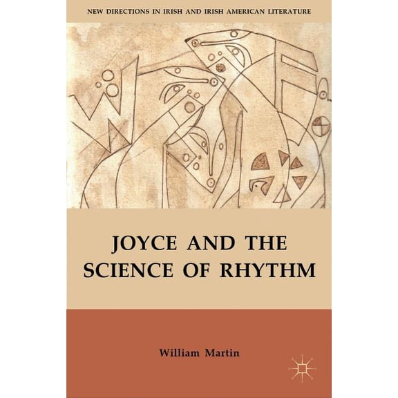 New Directions in Irish and Irish Americ Joyce and the Science of Rhythm, (Hardcover)