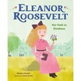 thumbnail image 2 of Eleanor Roosevelt: Her Path to Kindness, (Hardcover), 2 of 3