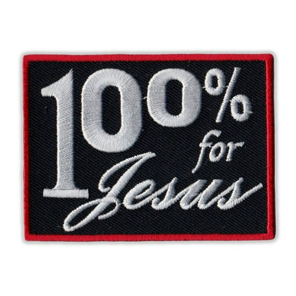 Motorcycle Jacket Embroidered Patch - 100% For Jesus, Born Again, Religion (Black, Red Trim) - Vest, Cut, Leathers - 3" x 2.25"