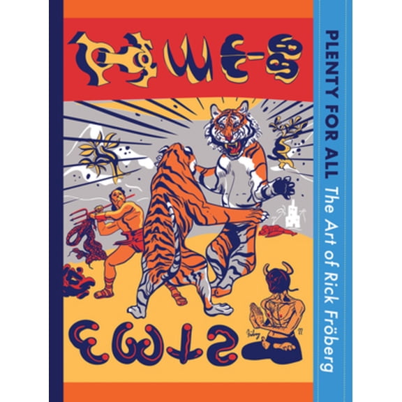 Plenty for All: The Art of Rick Fröberg, (Hardcover)