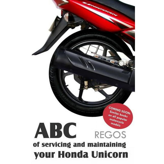 ABC of servicing and maintaining your Honda Unicorn, (Paperback)