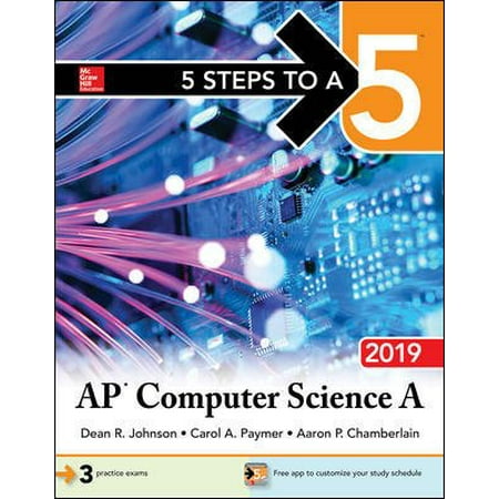 5 Steps to a 5: AP Computer Science a 2019 (Best Ap Computer Science Textbook)