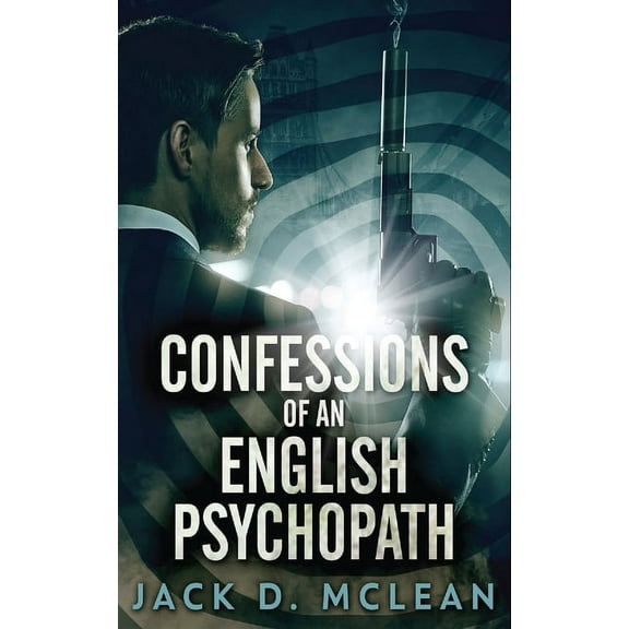 Confessions Of An English Psychopath (Edition 2) (Paperback)
