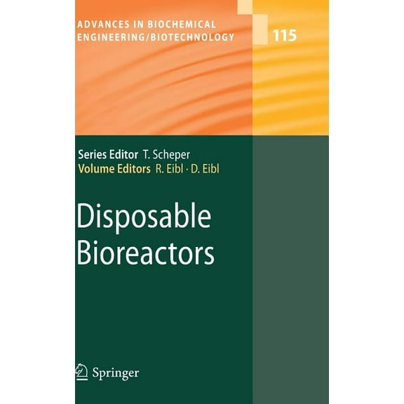 Advances in Biochemical Engineering & Disposable Bioreactors, Book 115, (Hardcover)
