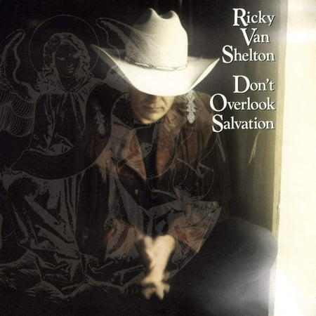 Don't Overlook Salvation Ricky Van Shelton Audio CD NEW