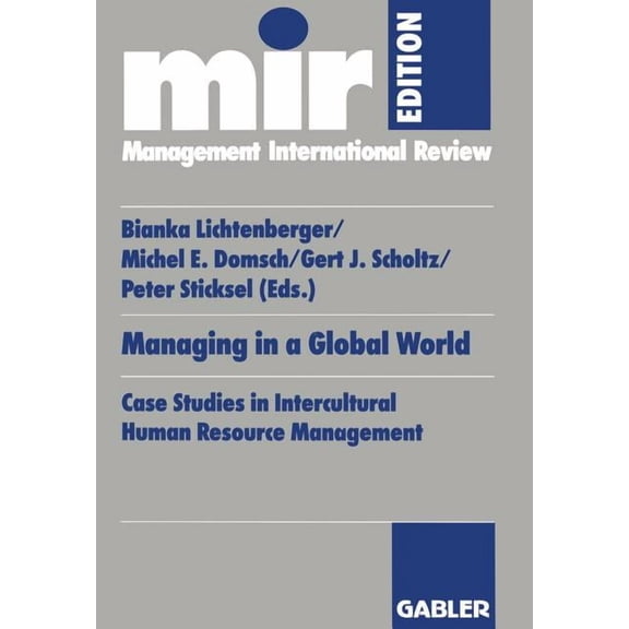 Mir-Edition Managing in a Global World: Case Studies in Intercultural Human Resource Management, (Paperback)