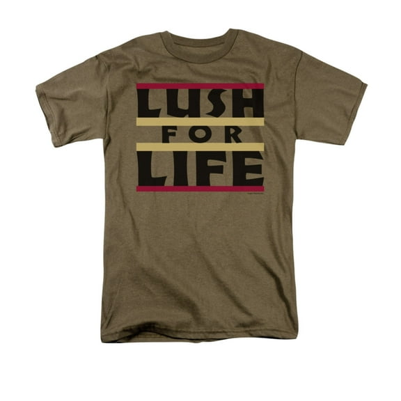 Lush For Life Funny Saying Adult T-Shirt