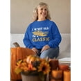 thumbnail image 2 of Not Old, A Classic Sweatshirt Women -SPIdeals Designs, Female Small, 2 of 4